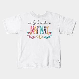 So God Made A Naynay Happy Mother's Day Kids T-Shirt